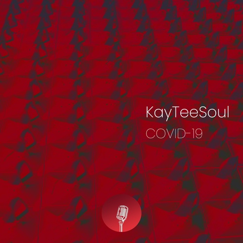 KayTeeSoul-Covid 19