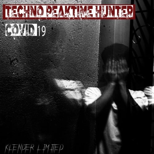 Techno Peaktime Hunter-Covid 19