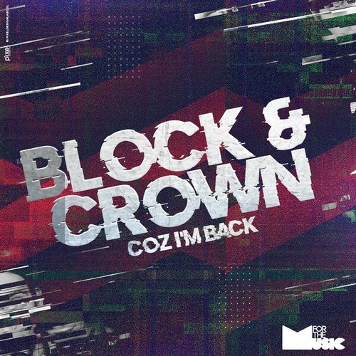 Block & Crown-Coz I'm Back