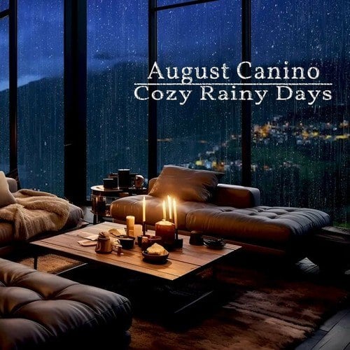 August Canino-Cozy Rainy Days