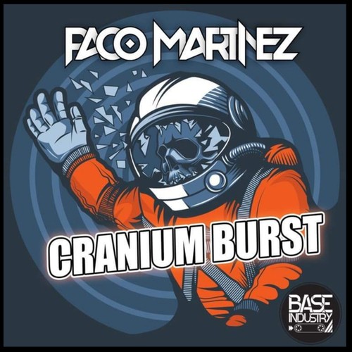 Paco Martinez-Cranium Burst