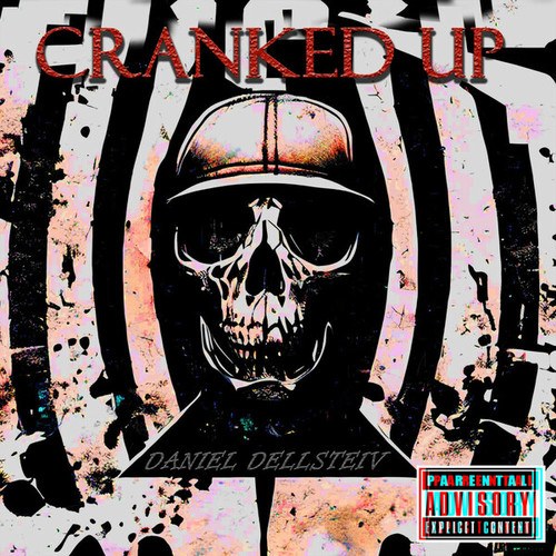 Daniel Dellsteiv-Cranked Up