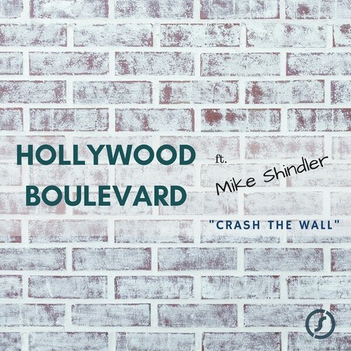 Hollywood Boulevard, Mike Shindler, Nowak-Crash the Wall