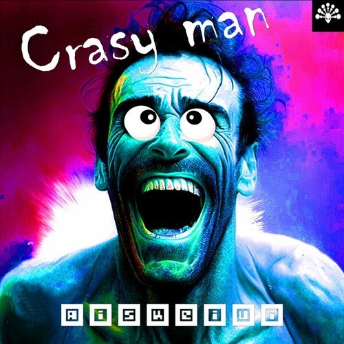 Aiskeivi-Crasy Man