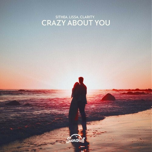LissA, Clarity., SITHEA-crazy about you