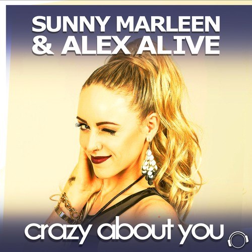 Sunny Marleen, Alex Alive, IQ Talo, BlackBonez, Memorylane-Crazy About You