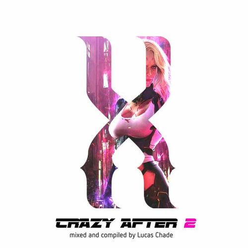 BeatBlasters, Verling, Phormat, Tizatto, ZETAX, Synapsys, Ed Lopes, Lucas Chade-Crazy After 2