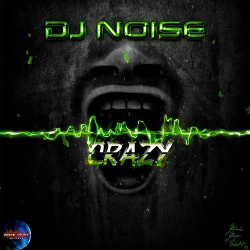 DJ Noise-Crazy