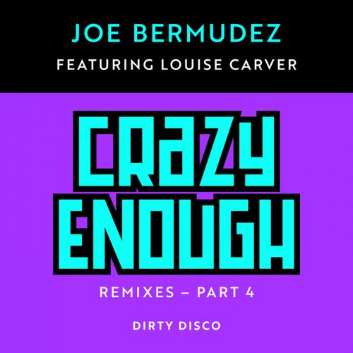 Joe Bermudez, Louise Carver, Dirty Disco-Crazy Enough