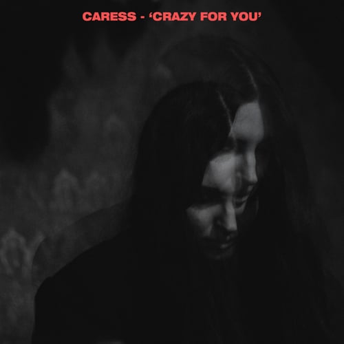 Caress-Crazy for You