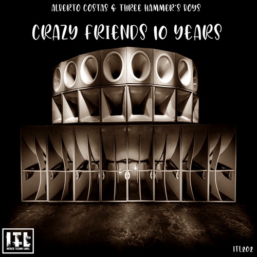 Alberto Costas, Three Hammer´s Boys-Crazy Friends 10 Years