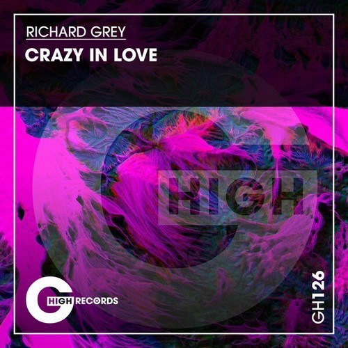 Richard Grey-Crazy in Love