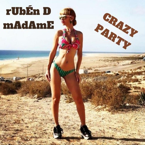 Rubén De Madame-Crazy Party