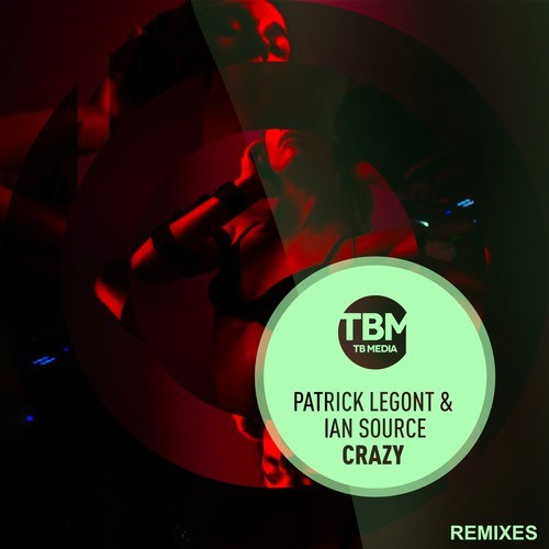 Patrick Legont, Ian Source, Andestro-Crazy (Remixes)