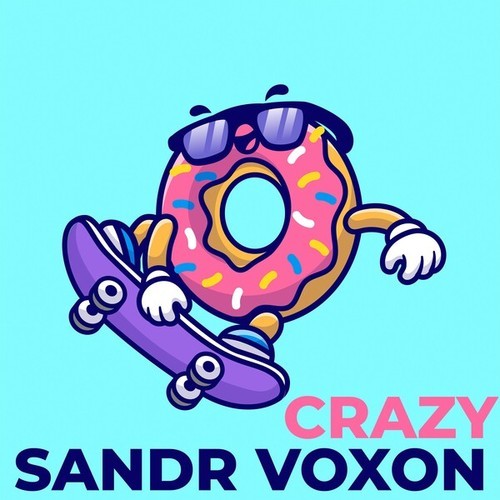 Sandr Voxon-Crazy