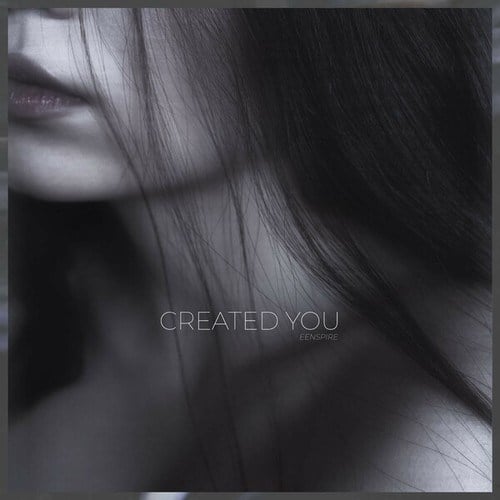 Eenspire-Created You