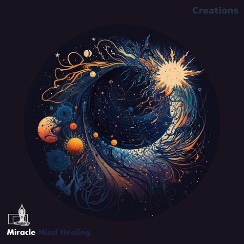 Miracle Mind Healing, Healing Tones-Creations