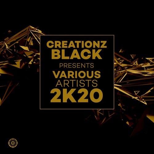 Various Artists-Creationz Black Presents Various Artists 2K20