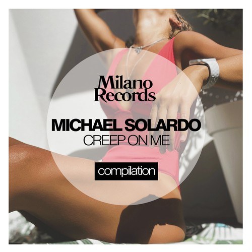 Michael Solardo-Creep on Me