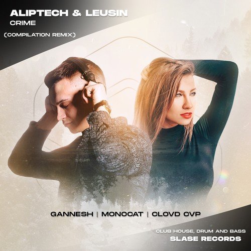 Aliptech, Leusin-Crime (Compilation Remix)