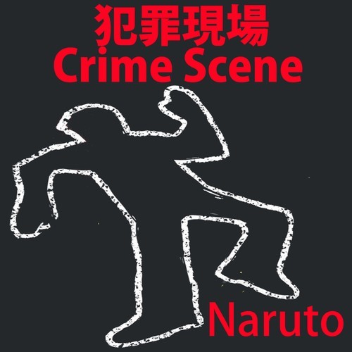 Naruto-Crime Scene (Single)