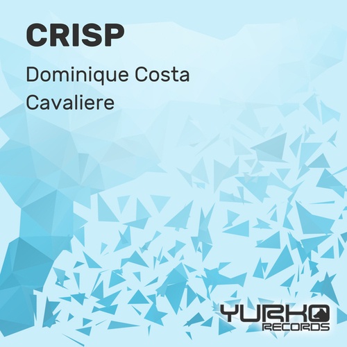 Dominique Costa, Cavaliere-Crisp