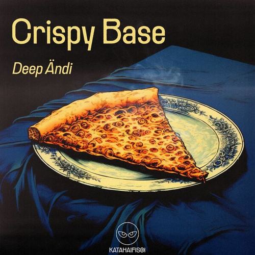 Deep Ändi, KataHaifisch-Crispy Base