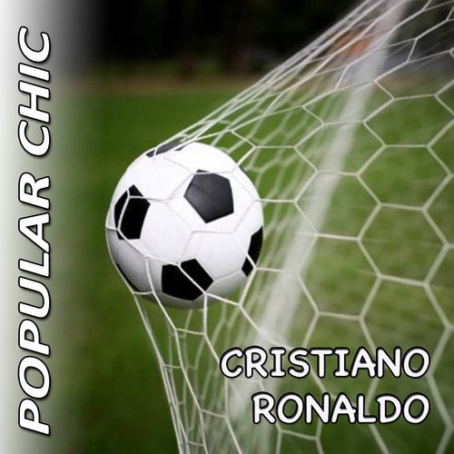 Popular Chic-Cristiano Ronaldo