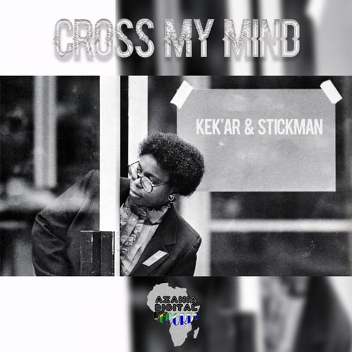Kek'star, Stickman-Cross my mind