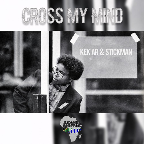 Kek'star, Stickman-Cross my mind