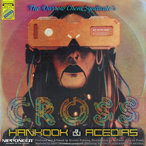 The Darrow Chem Syndicate, Hankook, ACEDIAS-Cross