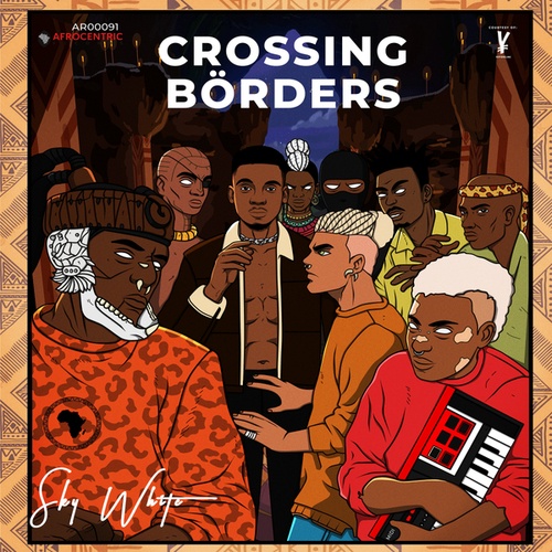 Sky White, Vaipatri, Ronnie Tanny, Kates Lè Cafè, De Cave Man, Tonicvolts, XtetiQsoul, Kastro-Crossing Borders