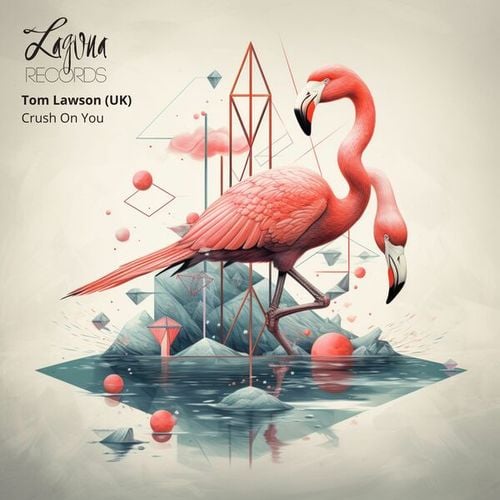 Tom Lawson (UK)-Crush on You