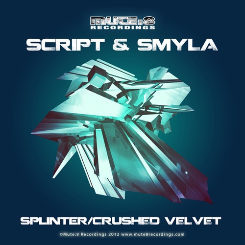Script, Smyla-Crushed Velvet / Splinter