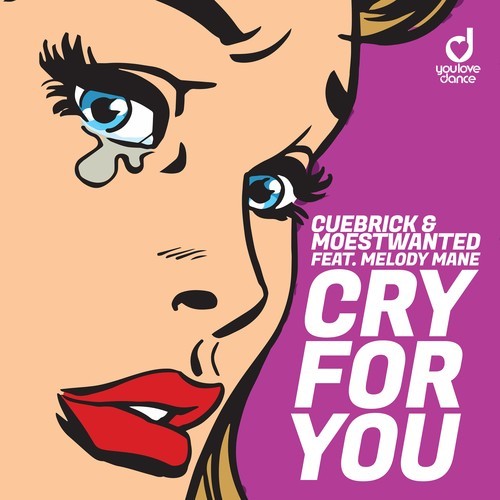 Cuebrick, Moestwanted, Melody Mane-Cry for You
