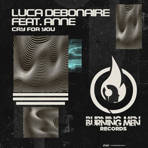 Luca Debonaire, Anne-Cry for You