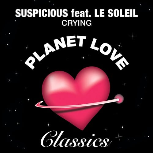 Suspicious, Le Soleil-Crying