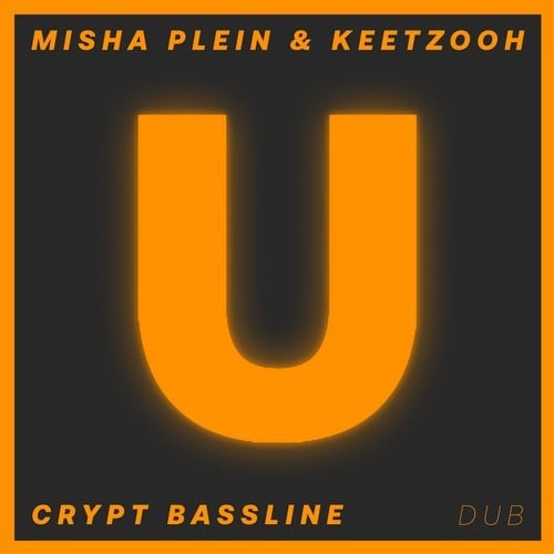Misha Plein, Keetzooh-Crypt Bassline (Dub Version)