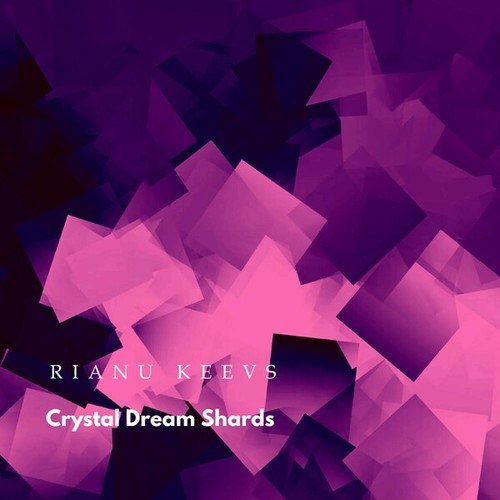 Rianu Keevs-Crystal Dream Shards