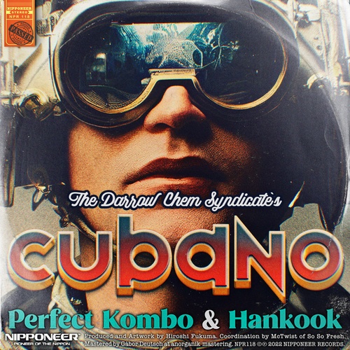 The Darrow Chem Syndicate, Perfect Kombo, Hankook-Cubano