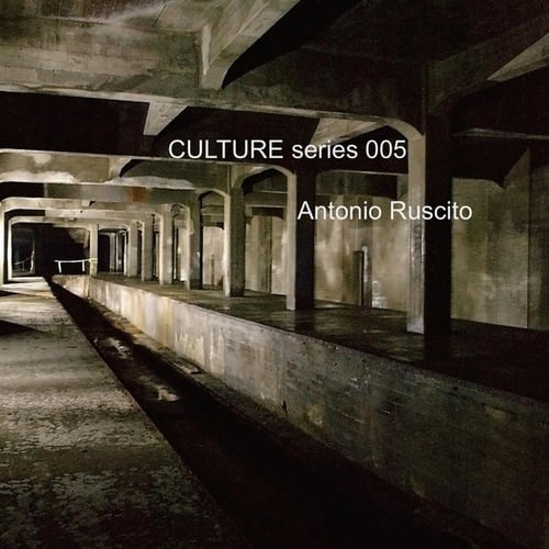 Antonio Ruscito-CULTURE Series 005