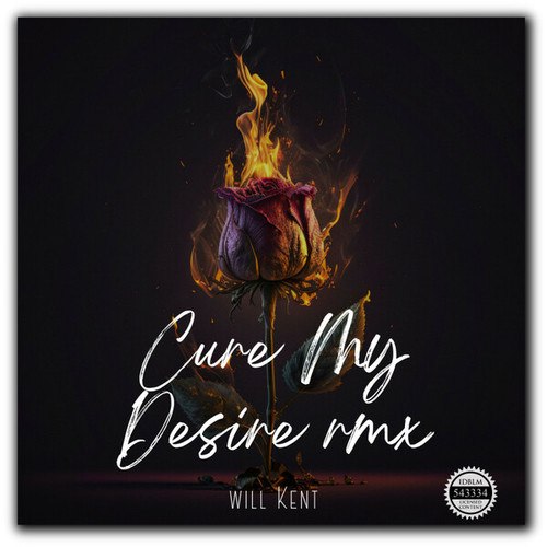 Will Kent-Cure My Desire