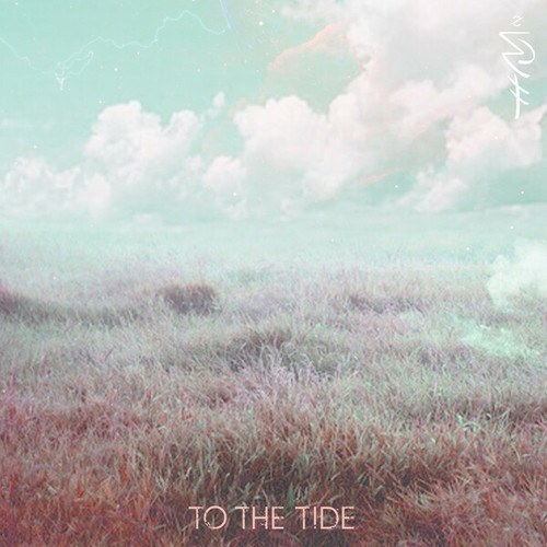 To The Tide-Current