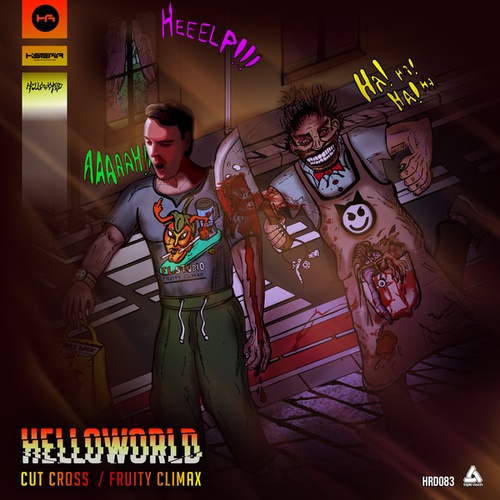 Helloworld-Cut Cross / Fruity Climax