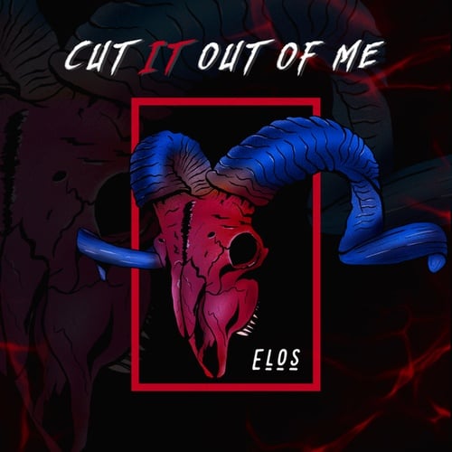 Elos & Vegas-Cut It Out Of Me