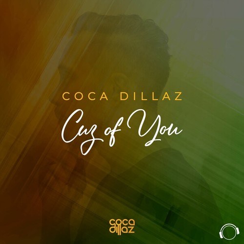 Coca Dillaz-Cuz Of You