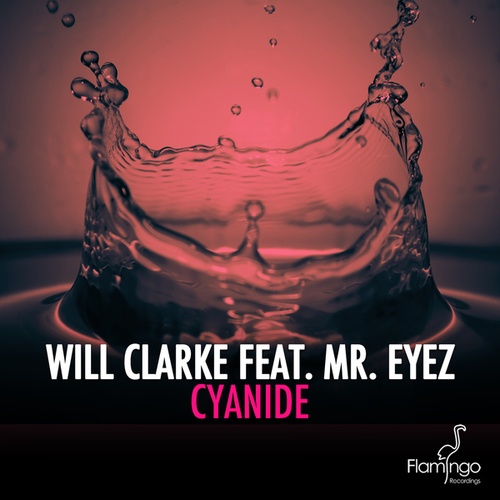 Will Clarke, Mr. Eyez-Cyanide