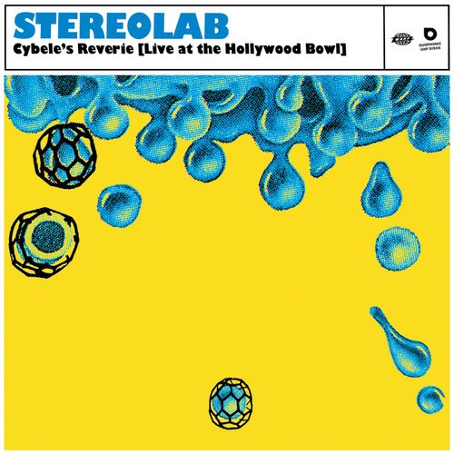 Stereolab-Cybele’s Reverie [Live at the Hollywood Bowl]