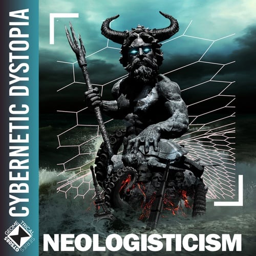 Neologisticism-Cybernetic Dystopia