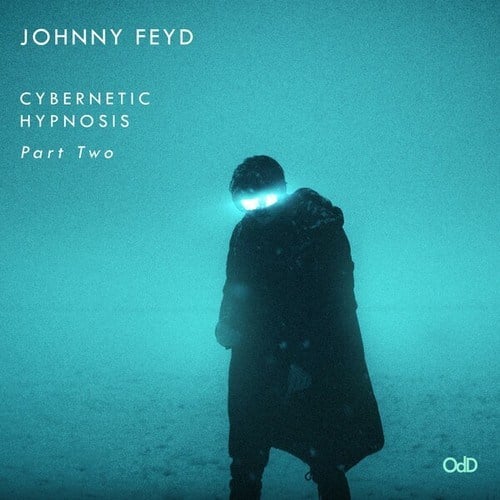 Johnny Feyd-Cybernetic Hypnosis (Part Two)